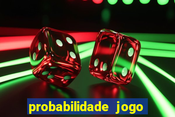 probabilidade jogo de futebol